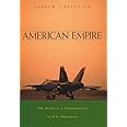 American Empire: The Realities and Consequences of U.S. Diplomacy