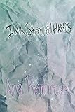 Ink Stained Hands: a poetry collection by 