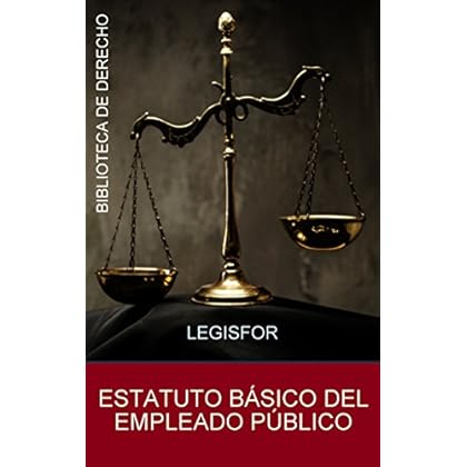 Estatuto Básico del Empleado Público (Real Decreto Legislativo 5/2015): edición 2017. Con índice sistemático