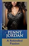 Front cover for the book A Rekindled Passion by Penny Jordan