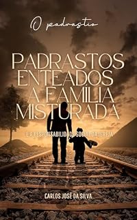 Livro O Padrastio: Padrastos enteados e a responsabilidade da igreja