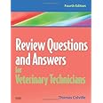 Review Questions and Answers for Veterinary Technicians: 9780323068017 ...