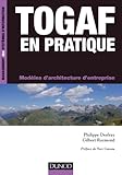 TOGAF en pratique ; modèles d'architecture d'entreprise by 