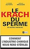 Le krach du sperme : Et autres menaces by