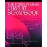 The Forrest Mims Circuit Scrapbook, Vol 1