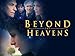 Beyond the Heavens