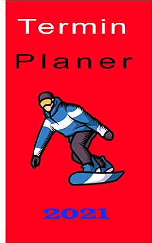 Kalender 2021 Wintersport Kalender Fur Das Jahr 2021 Wochenplaner Mit Motiv Urlaub Inklusive Jahreskalender 2020 2022 Wochenplaner Viel Geschenkidee Fur Snowboarder Amazon Co Uk Kalender Nb 9798553728083 Books wintersport kalender 2021