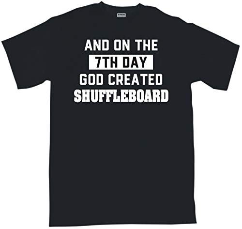 and on The 7th Day God Created Shuffleboard Men's Tee Shirt 2XL-Black