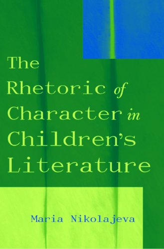 The Rhetoric of Character in Children's Literature by Maria Nikolajeva