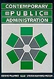 Contemporary Public Administration, Palumbo, Dennis J. and Maynard-Moody, Steven W., 0801300339