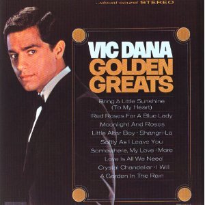 Vic Dana - Vic Dana Golden Greats - Zortam Music