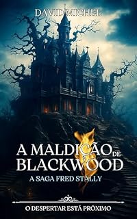 Livro A Maldição de Blackwood: A Saga Fred Stally
