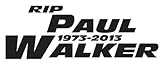 Paul Walker Rip Fast and the Furious Import Die-cut Vinyl Decal/sticker 6