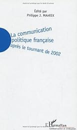 La  communication politique française après le tournant de 2002