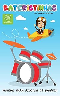 Livro BATERISTINHAS: Manual para pilotos de bateria