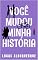 Livro Você Mudou Minha História