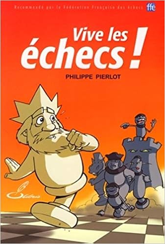 Vive les échecs ! Livres,Loisirs créatifs, décoration et passions,Jeux
