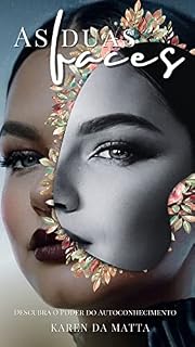 Livro As duas faces: Descubra o poder do autoconhecimento