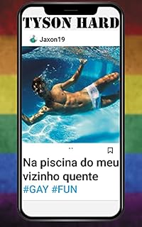 Livro Na piscina do meu vizinho quente [Gay Novela]: A minha vida não filtrada como Influenciador (18+)