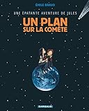 Épatante aventure de Jules (Une) - Tome 6 - Plan sur la comète (Un) (JULES (6)) (French Edition) by 