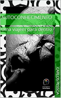 Livro Autoconhecimento: Uma viajem para dentro (Série Pessoa Livro 1)