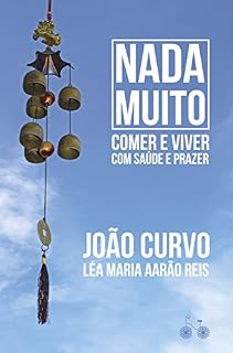 Livro Nada muito: Comer e viver com saúde e prazer