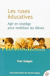 Les  ruses éducatives