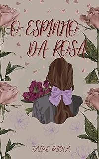 Livro O Espinho da Rosa