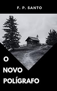 Livro O Novo Polígrafo: Um Conto