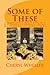 Some of These: A Moderately Feisty Peek at A Few Things I Currently Recall About Southeast Asian Cui by Cheryl Wheeler