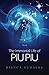 The Immortal Life of Piu Piu: A Magical Journey Exploring the Mystery of Life after Death (Dance Bet by 