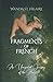Fragments of French: An Unexpected Journey of the Heart by Wanda St. Hilaire