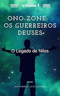 Livro Ono-Zone: Os Guerreiros Deuses: O Legado De Nilos