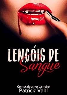 Livro Lençóis de Sangue: Contos de Amor Vampiro
