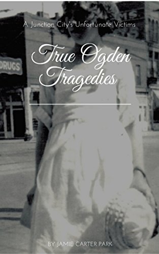 Read True Ogden Tragedies<br />[E.P.U.B]