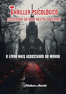 Livro Thriller psicológico assustador do novo mestre do terror: O livro mais assustador do mundo