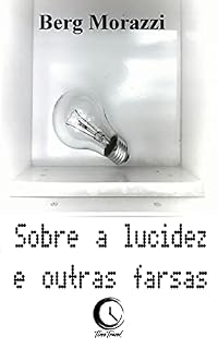 Livro Sobre a lucidez e outras farsas