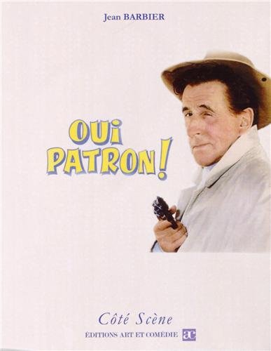 Oui patron !