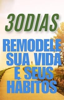 Livro 30 Dias - Remodele sua Vida e seus Hábitos