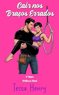 Livro Cair nos Braços Errados: Um RomCom Apimentado de Rivais Enjaulados (Virtuoses de Vegas)