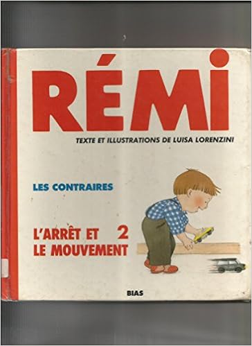 Remi Tome 1 Les Contraires Bias Remi Amazon De Lorenzini Luisa Fremdsprachige Bucher amazon de