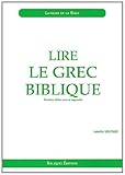 Lire le grec biblique : Initiation by 