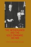 Image de The Netherlands and the Gold Standard, 1931–1936: A Study in policy formation and policy (Nederlandsch Economisch Historisch Archief)