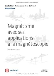 Magnétisme avec ses applications à la magnétoscopie