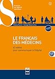 Francais des medecins B1-B2 + DVD ROM (French Edition) by 