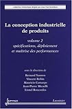 Image de la conception industrielle de produits volume 2 specifications deploiement et maitrise des performan