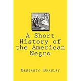 A Short History of the American Negro