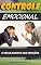 Livro Controle Emocional: O Regulamento das Emoções