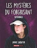 Les Mystères du Forgrisant (INTÉGRALE): L'intégrale de la trilogie (French Edition) by 