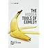 The Hidden Tools of Comedy: The Serious Business of Being Funny